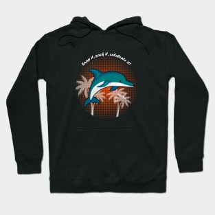Back Dolphin: Snap It! Hoodie